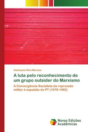 luta pelo reconhecimento de um grupo outsider do Marxismo