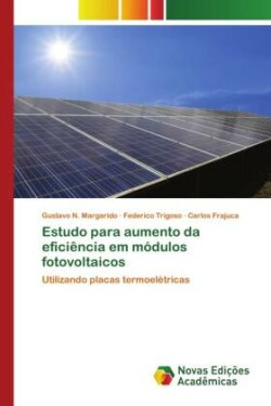 Estudo para aumento da eficiência em módulos fotovoltaicos