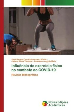 Influência do exercício físico no combate ao COVID-19