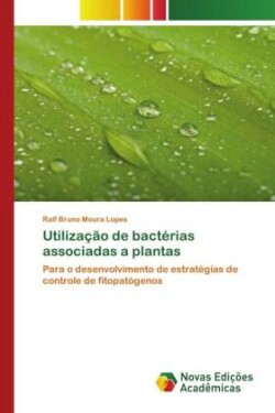 Utilização de bactérias associadas a plantas
