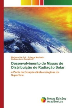 Desenvolvimento de Mapas de Distribuição de Radiação Solar