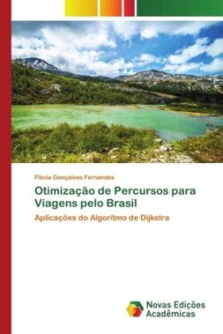 Otimização de Percursos para Viagens pelo Brasil