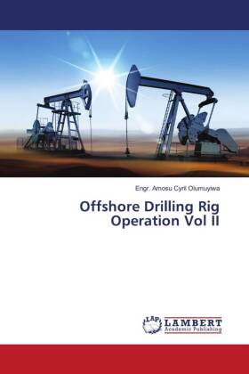 Offshore Drilling Rig Operation Vol II