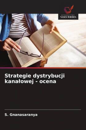 Strategie dystrybucji kanalowej - ocena