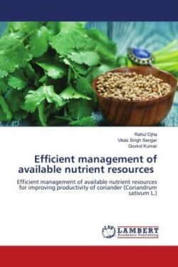 Efficient management of available nutrient resources