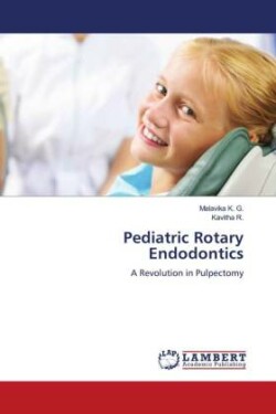 Pediatric Rotary Endodontics