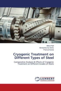 Cryogenic Treatment on Different Types of Steel