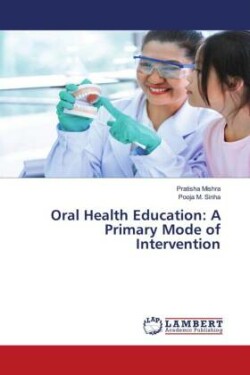 Oral Health Education: A Primary Mode of Intervention