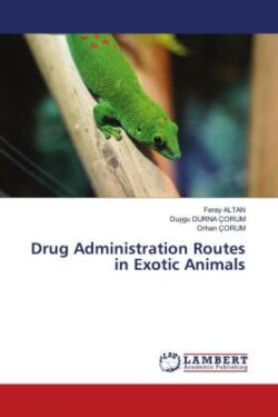 Drug Administration Routes in Exotic Animals
