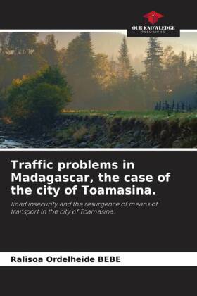 Traffic problems in Madagascar, the case of the city of Toamasina.