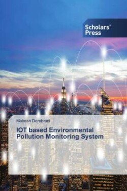 IOT based Environmental Pollution Monitoring System