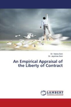 Empirical Appraisal of the Liberty of Contract