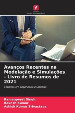 Avanços Recentes na Modelação e Simulações - Livro de Resumos de 2021