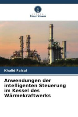 Anwendungen der intelligenten Steuerung im Kessel des Wärmekraftwerks