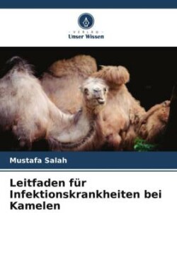 Leitfaden für Infektionskrankheiten bei Kamelen