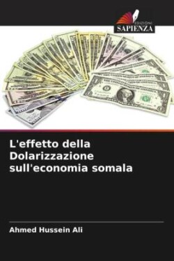 L'effetto della Dolarizzazione sull'economia somala