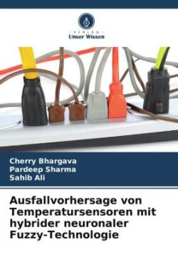 Ausfallvorhersage von Temperatursensoren mit hybrider neuronaler Fuzzy-Technologie