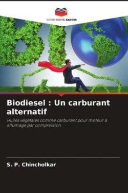 Biodiesel : Un carburant alternatif