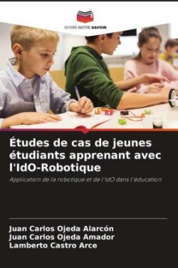 Études de cas de jeunes étudiants apprenant avec l'IdO-Robotique