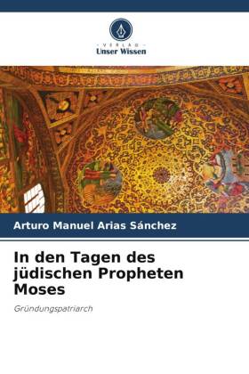In den Tagen des jüdischen Propheten Moses