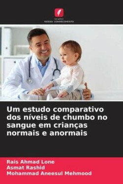 Um estudo comparativo dos níveis de chumbo no sangue em crianças normais e anormais