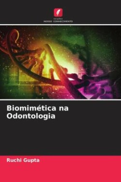 Biomimética na Odontologia