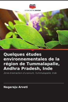 Quelques études environnementales de la région de Tummalapalle, Andhra Pradesh, Inde