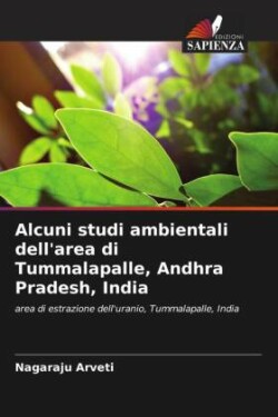 Alcuni studi ambientali dell'area di Tummalapalle, Andhra Pradesh, India