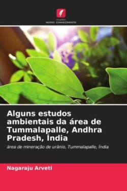 Alguns estudos ambientais da área de Tummalapalle, Andhra Pradesh, Índia