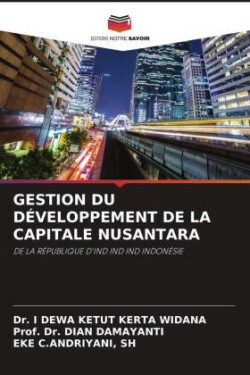 Gestion Du Développement de la Capitale Nusantara