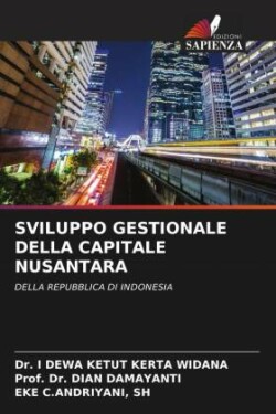 Sviluppo Gestionale Della Capitale Nusantara