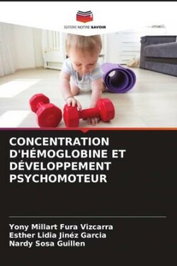 CONCENTRATION D'HÉMOGLOBINE ET DÉVELOPPEMENT PSYCHOMOTEUR