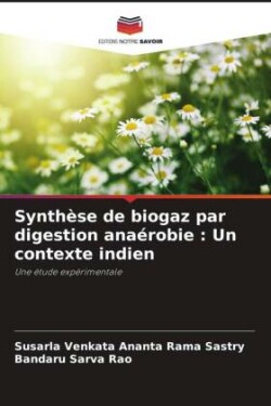 Synthèse de biogaz par digestion anaérobie : Un contexte indien