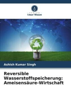 Reversible Wasserstoffspeicherung: Ameisensäure-Wirtschaft