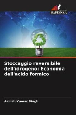 Stoccaggio reversibile dell'idrogeno: Economia dell'acido formico