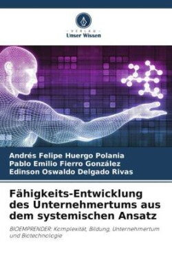 Fähigkeits-Entwicklung des Unternehmertums aus dem systemischen Ansatz