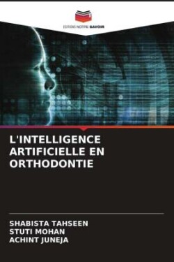 L'Intelligence Artificielle En Orthodontie