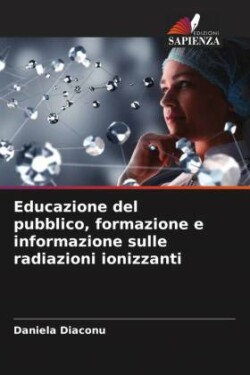 Educazione del pubblico, formazione e informazione sulle radiazioni ionizzanti