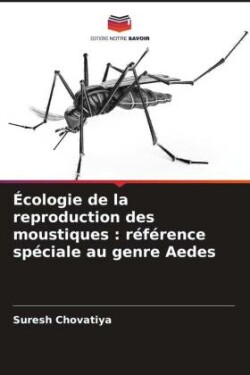 Écologie de la reproduction des moustiques