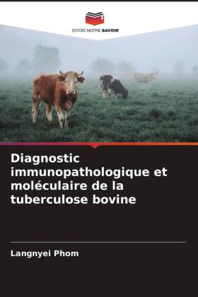 Diagnostic immunopathologique et moléculaire de la tuberculose bovine