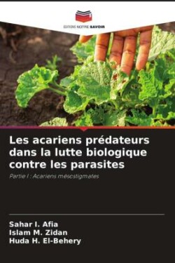 Les acariens prédateurs dans la lutte biologique contre les parasites