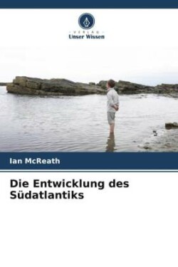 Entwicklung des Südatlantiks