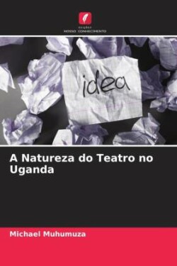Natureza do Teatro no Uganda