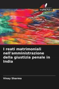 I reati matrimoniali nell'amministrazione della giustizia penale in India