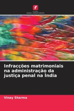 Infracções matrimoniais na administração da justiça penal na Índia