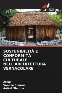 Sostenibilità E Conformità Culturale Nell'architettura Vernacolare