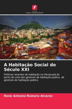 A Habitação Social do Século XXI