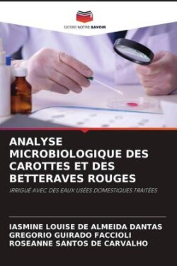 Analyse Microbiologique Des Carottes Et Des Betteraves Rouges