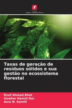 Taxas de geração de resíduos sólidos e sua gestão no ecossistema florestal