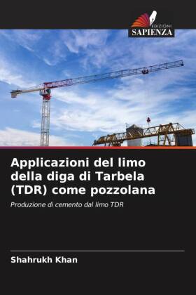 Applicazioni del limo della diga di Tarbela (TDR) come pozzolana